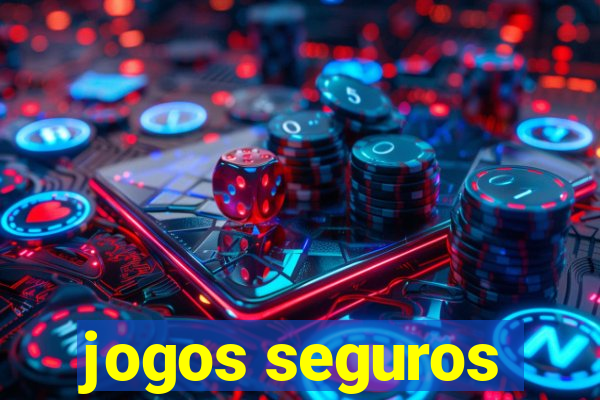 jogos seguros